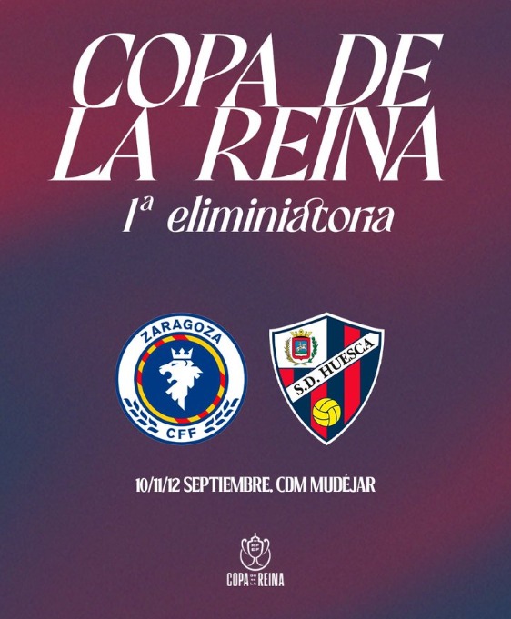 Sorteyo de ra Copa de ra Reina: Zaragoza CF vs SD Uesca, un duelo con muita expectación